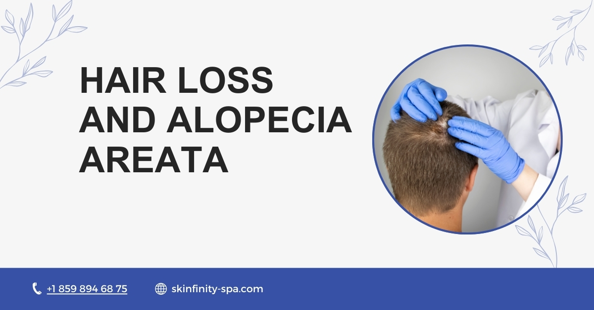 Hair Loss and Alopecia Areata